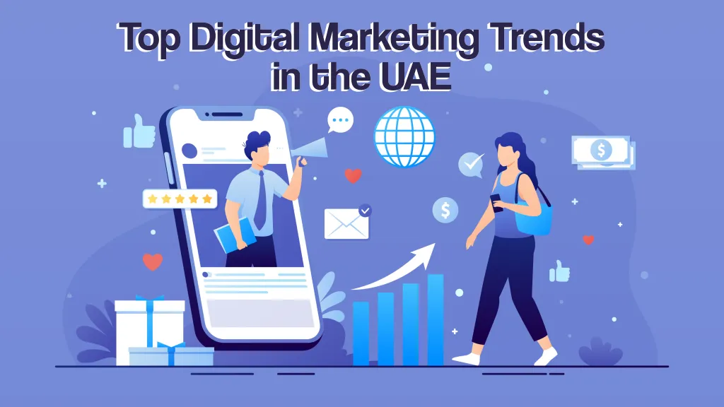 Top Digital Marketing Trends in Dubai,