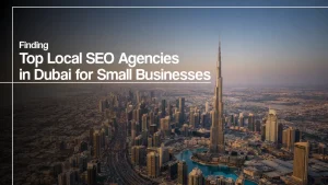 Finding top local SEO agencies in Dubai to help small businesses improve rankings and visibility