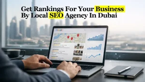 Local SEO agency in Dubai helping businesses improve Google rankings and local search visibility