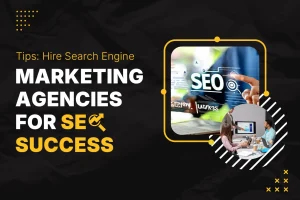 Hire search engine marketing agencies for SEO success and higher rankings, traffic, and conversions