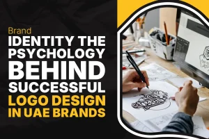 Professional logo design in UAE workspace showing brand identity psychology behind successful brands