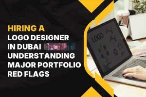 Hiring a Logo Designer in Dubai: Understanding Major Portfolio Red Flags